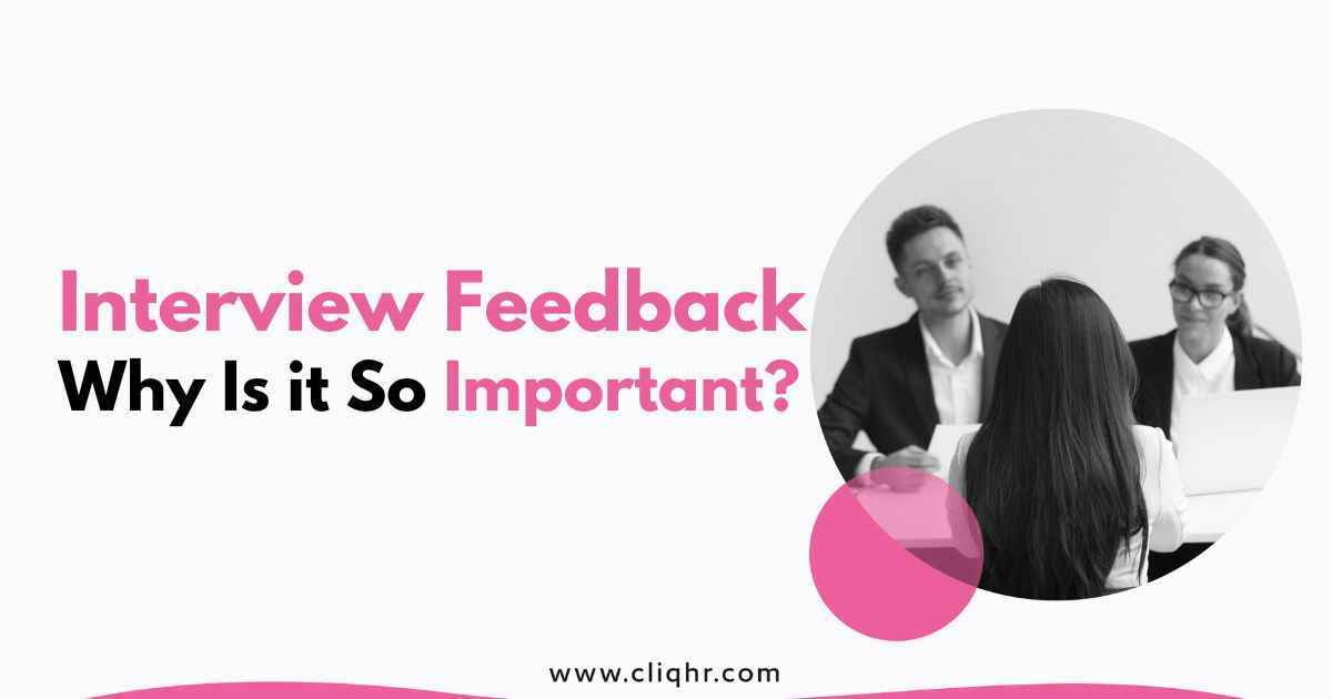 Interview Feedback why is it so important?